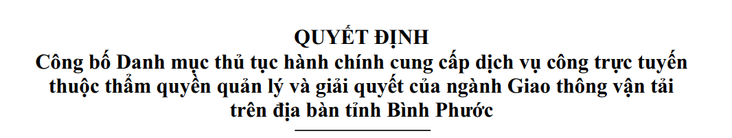 Công bố Danh mục thủ tục hành chính cung cấp dịch vụ công trực tuyến thuộc thẩm quyền quản lý và giải quyết của ngành Giao thông vận tải trên địa bàn tỉnh Bình Phước