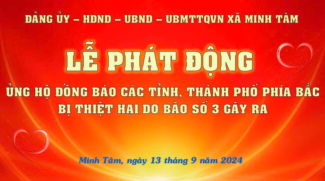 MINH TÂM: 32 TRIỆU ĐỒNG TẠI LỄ PHÁT ĐỘNG ỦNG HỘ ĐỒNG BÀO BỊ THIỆT HẠI DO CƠN BÃO SỐ 3 GÂY RA