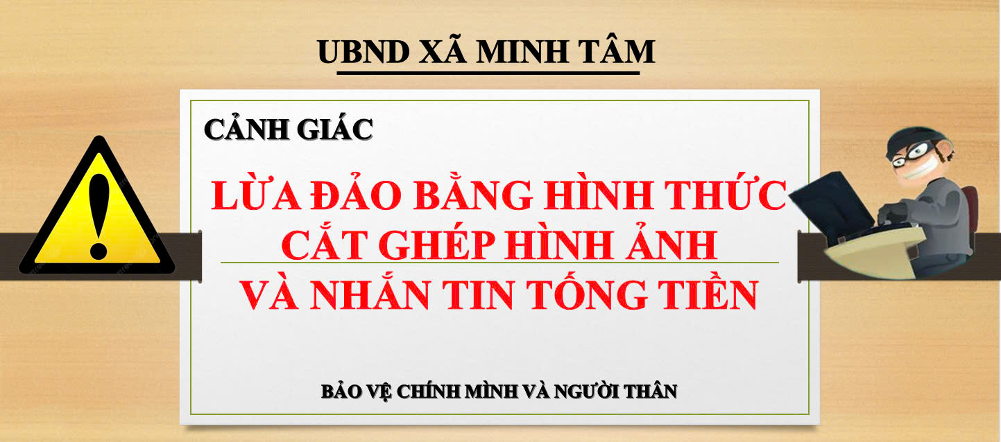 CẢNH GIÁC LỪA ĐẢO BẰNG HÌNH THỨC CẮT GHÉP HÌNH ẢNH VÀ NHẮN TIN TỐNG TIỀN